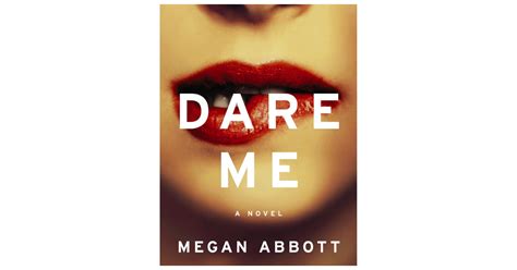 Dare Me By Megan Abbott Best Books To Read On Vacation With Friends