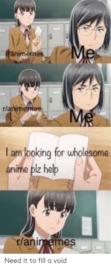 Me Ranimemes Rlanimemes Mr L Am Looking For Wholesome Anime Plz Help