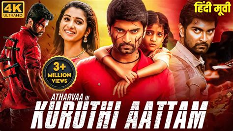 Atharvaa S Kuruthi Aattam New Released Hindi Dubbed Movie Priya Shankar South Movie