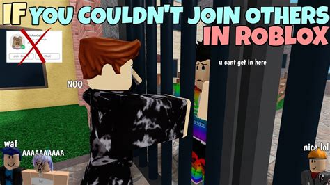 If You Couldnt Join Others In Roblox Youtube