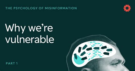 the psychology of misinformation why we re vulnerable