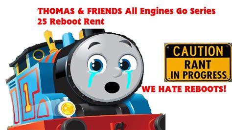 Thomas And Friends All Engines Go Series 25 Reboot Rant Youtube