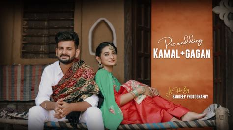 2021 Punjabi Pre Wedding Kamalgagan A Film Bysandeep