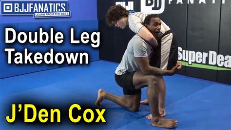 Double Leg Takedown By Jden Cox Youtube