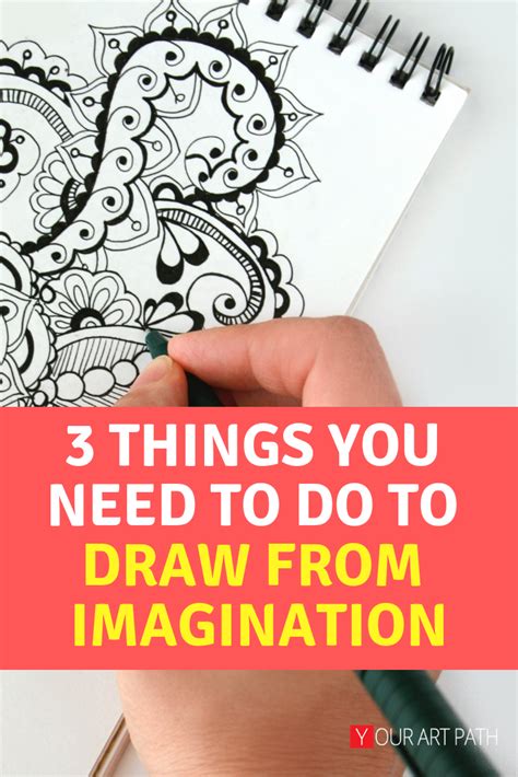 How To Get Better At Drawing From Imagination A 3 Step Process
