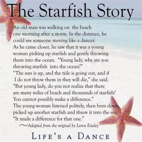 He had a habit of walking on the beach before he began his work. Starfish: Making a difference one life at a time ...