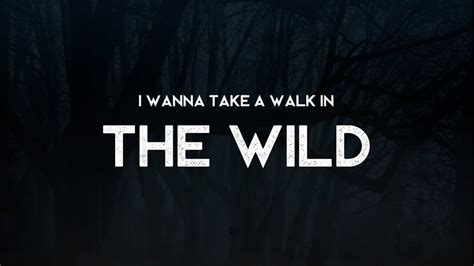 Walk In The Wild Rivvrs Lyrics Youtube
