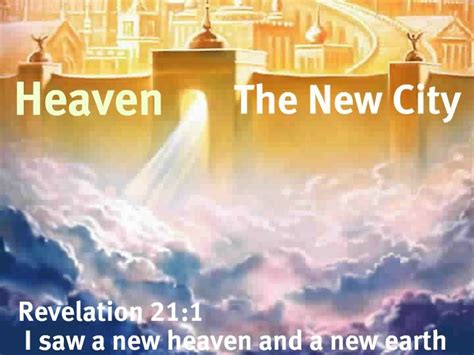 Heaven The New City Revelation Heaven Revelation 21