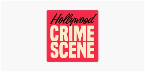 ‎hollywood Crime Scene On Apple Podcasts