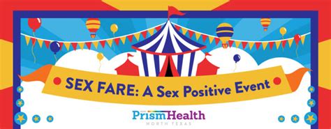 sex fare a sex positive event prism health north texas