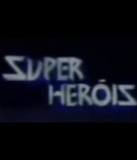 Sessão Super Heróis 1986 Filmow