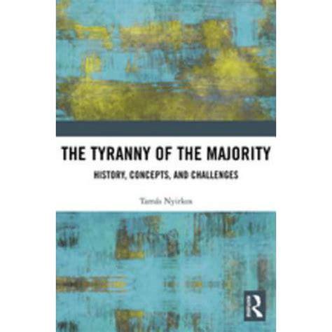 The Tyranny Of The Majority Ebook