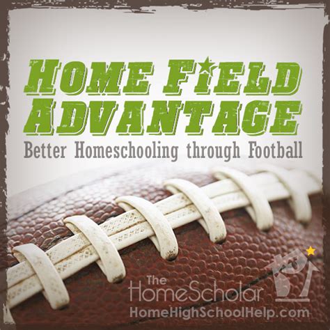 Better Homeschooling Through Football The Homescholar