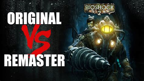 Bioshock 2 Original Vs Collection Remaster Graphics Comparison