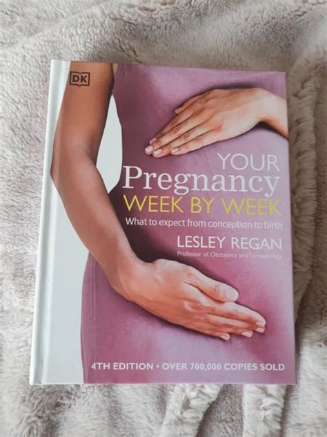 YOUR PREGNANCY WEEK By Week What To Expect Book By Lesley Regan 3 99