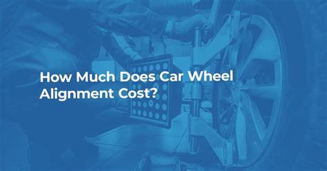 How Much Does Car Wheel Alignment Cost Bookmygarage