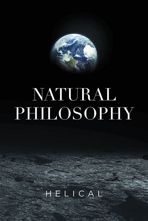 Author Helicals New Book ‘natural Philosophy Explores How The