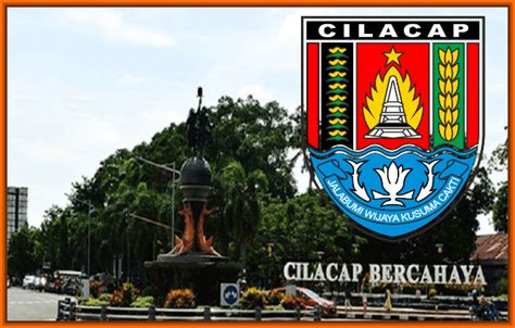 Asal Usul Nama Dan Sejarah Kabupaten Cilacap Santos Blog