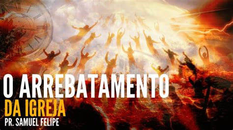 O Arrebatamento Da Igreja Culto Igreja Manancial Da Graça 1904