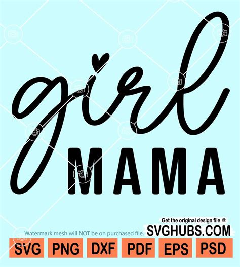Girl Mama Svg Love Heart Symbol Svg Mama Of Girls Svg Mother S Day Svg Girl Mom Shirt Svg