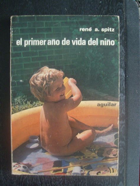 Livro El Primer Ano De Vida Del Nino René Spitz Em Espanhol Mercado Livre