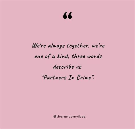 60 partner in crime quotes captions and images memes
