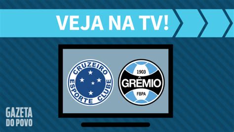 Cruzeiro x Grêmio AO VIVO saiba como assistir ao jogo na TV