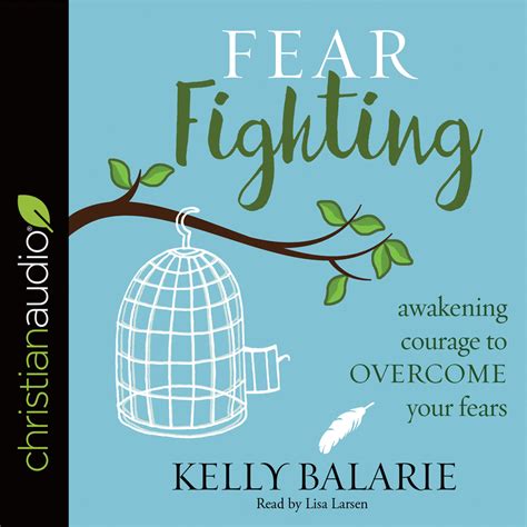 Fear Fighting Awakening Courage To Overcome Your Fears Olive Tree