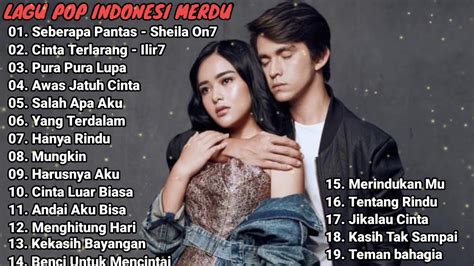 Lagu Pop Indonesia Merdu Terbaru 2020 2021 Paling Hist Dan Enak Di