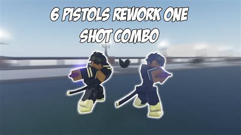 Yba Reworked 6 Pistols One Shot Combo Showcase And 1v1s Youtube