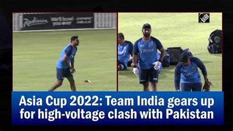 Asia Cup 2022: Team India gears up for high-voltage clash with Pakistan 