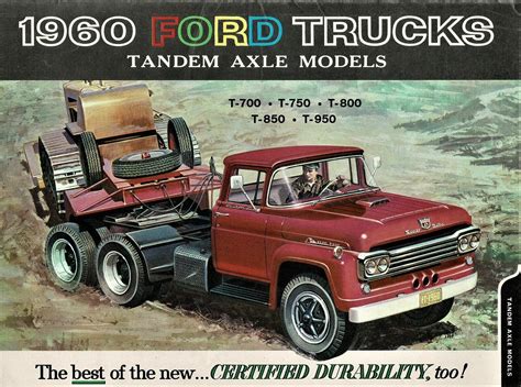 1960 Ford Tandem Axle Models T 700 T 750 T 800 T 850 T 950 Truck
