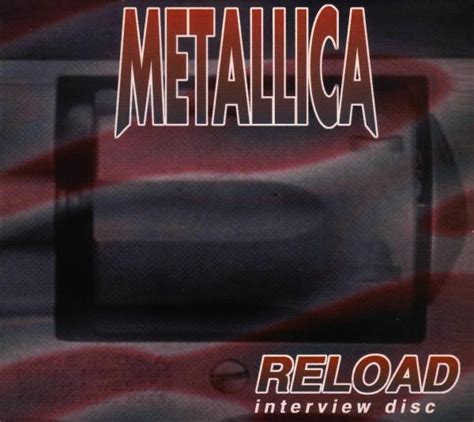 Reload Interview Disc By Metallica Cd Not On Label Metallica