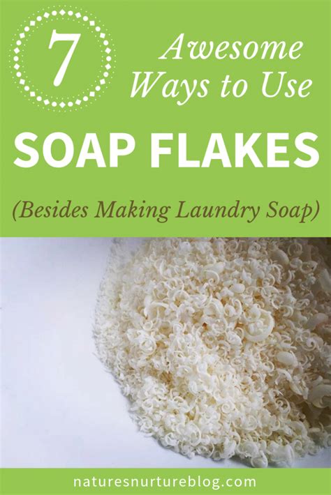 A Pile Of Soap Flakes With The Title 7 Awesome Ways To Use Soap Flakes