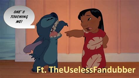 Shes Touching Me Lilo And Stitch 2 With Theuselessfandubber Youtube