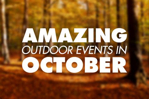 10 Amazing Outdoor Events Happening In October Gearography