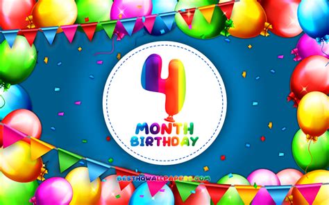 Download Wallpapers Happy 4th Month Birthday 4k Colorful Balloon