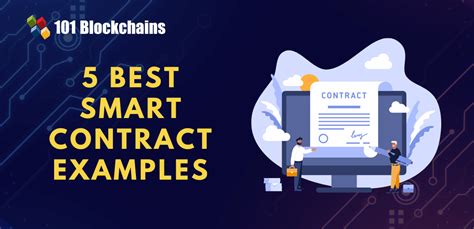 Top 5 Blockchain Smart Contract Examples 101 Blockchains