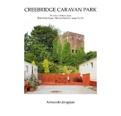 Creebridge Caravan Park De Armando Jongejan Libros De Blurb Latinoamérica