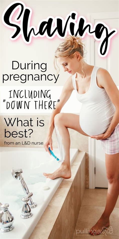 How Do You Shave During Pregnancy Including Your Private Area