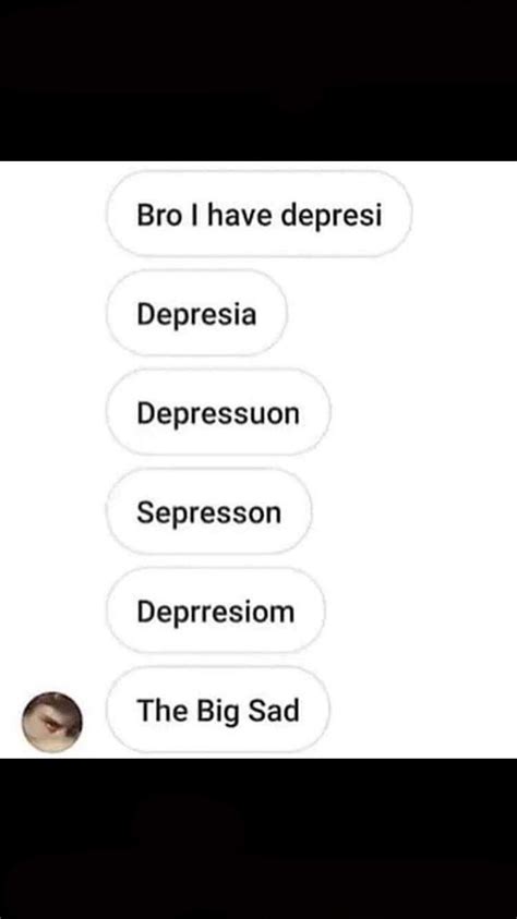 The Big Sad Rdepressionmemes