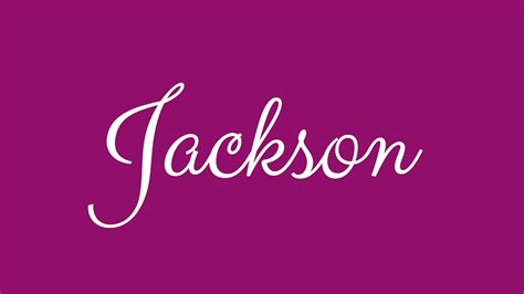 Learn How To Sign The Name Jackson Stylishly In Cursive Writing Youtube