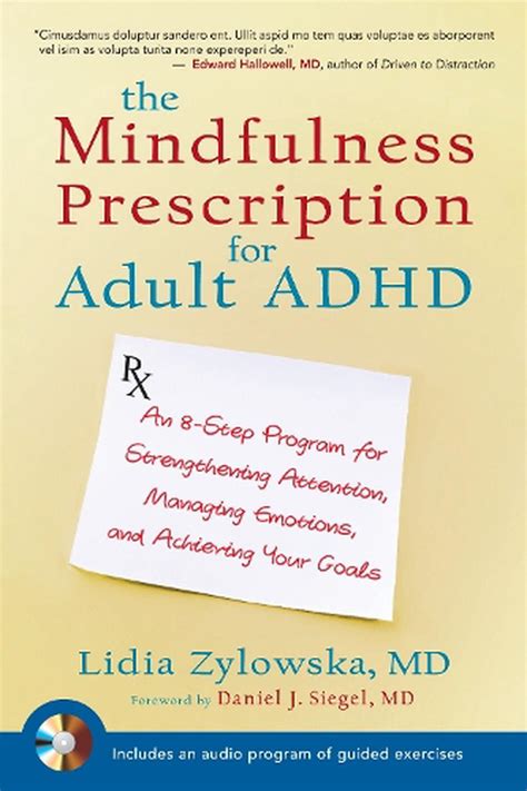The Mindfulness Prescription For Adult Adhd By Lidia Zylowska
