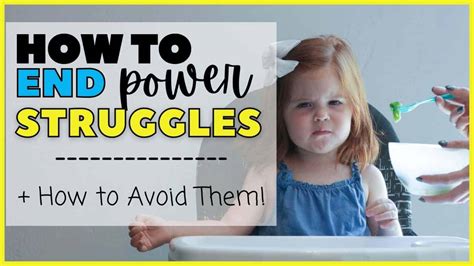 4 Steps To End Power Struggles With Toddlers Plus How To Avoid Them
