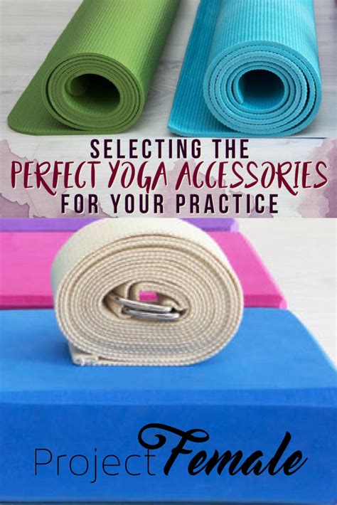 Selecting The Perfect Yoga Accessories For Your Practice Yoga