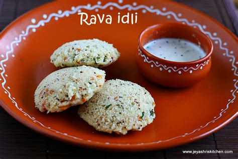 Rava Idli Recipe Instant Rava Idly Recipe Jeyashris Kitchen