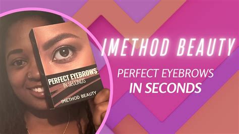 Imethod Beauty How To Get Perfect Eyebrows In Seconds Quick And Easy Makeup Imethodbeauty