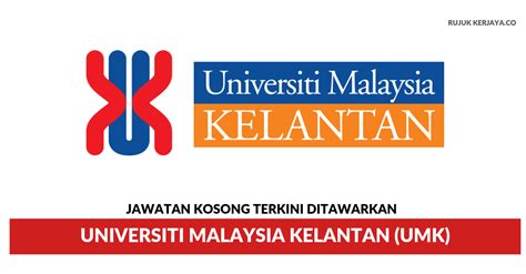 Cari kerja kosong kerajaan & swasta part time, freelance, full time kawasan kota bharu, pasir puteh, pasir mas, tanah merah, kuala krai, jeli, rantau panjang, pangkalan chepa, bachok, kuala kerai, machang. Jawatan Kosong Terkini Universiti Malaysia Kelantan (UMK ...