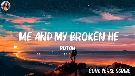 Rixton Me And My Broken Heart Lyrics Carly Rae Jepsen The Weeknd