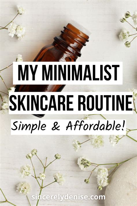 My Minimalist Skincare Routine Simple And Affordable Minimalist